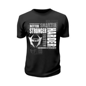 H.E.R.O Tee Better Stronger Harder Faster